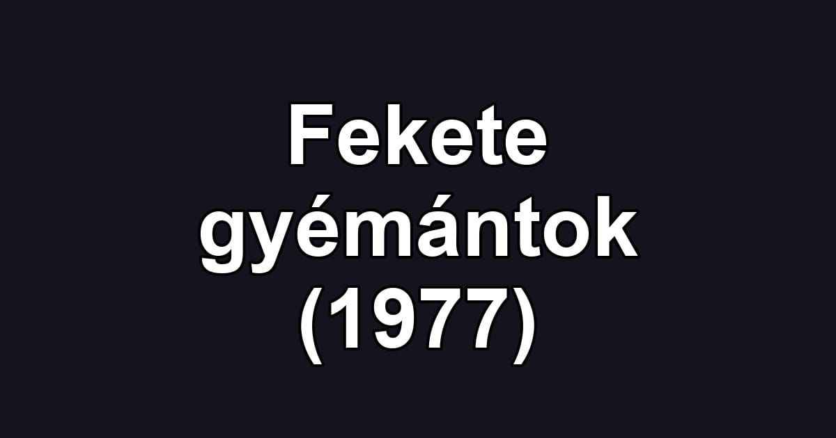 Fekete gyémántok (1977)