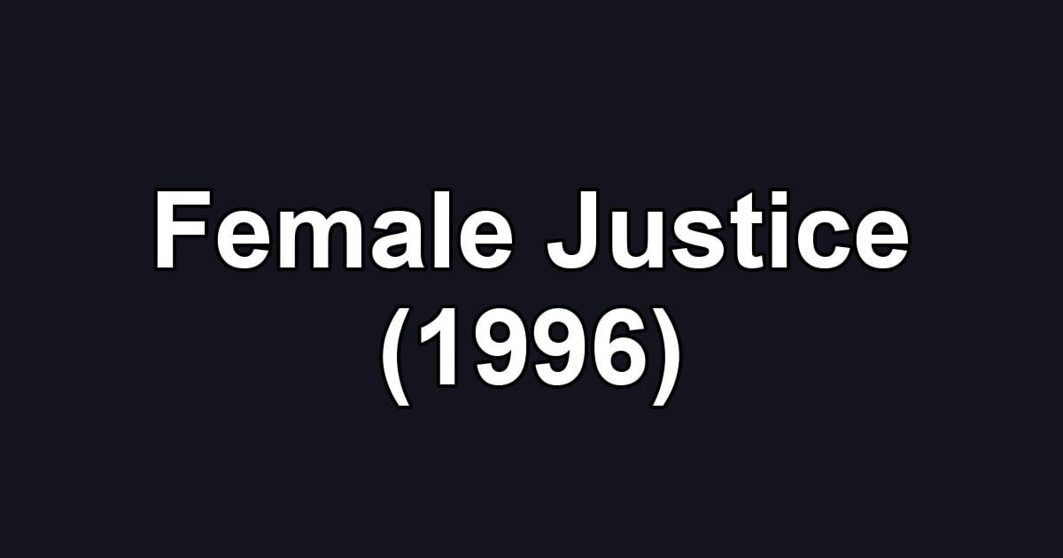 Female Justice (1996)