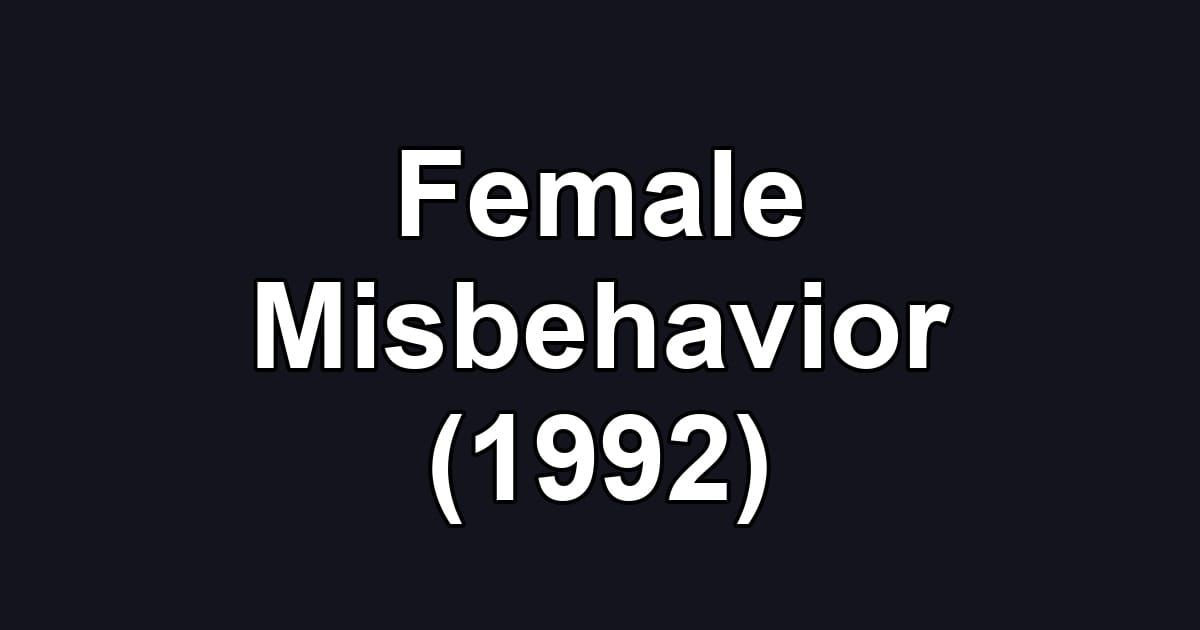 Female Misbehavior (1992)
