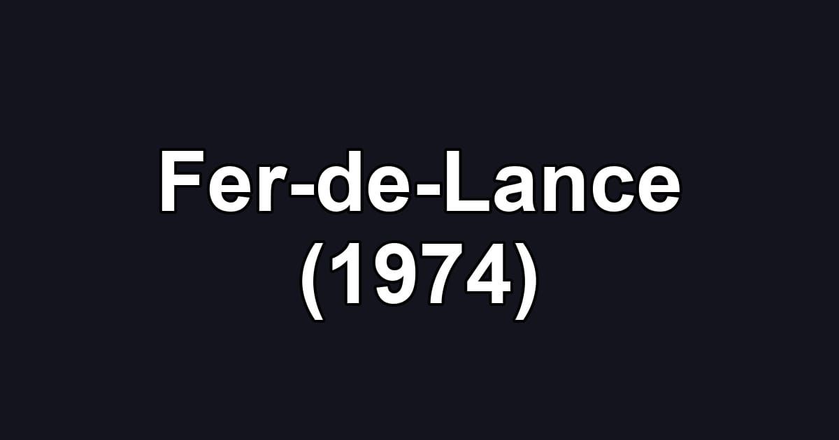 Fer-de-Lance (1974)