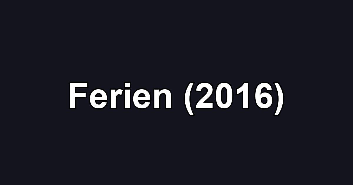 Ferien (2016)