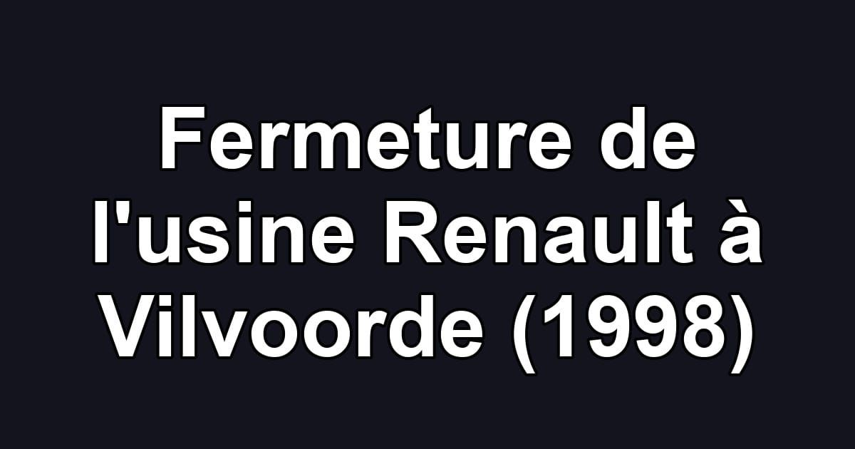 Fermeture de l'usine Renault à Vilvoorde (1998)