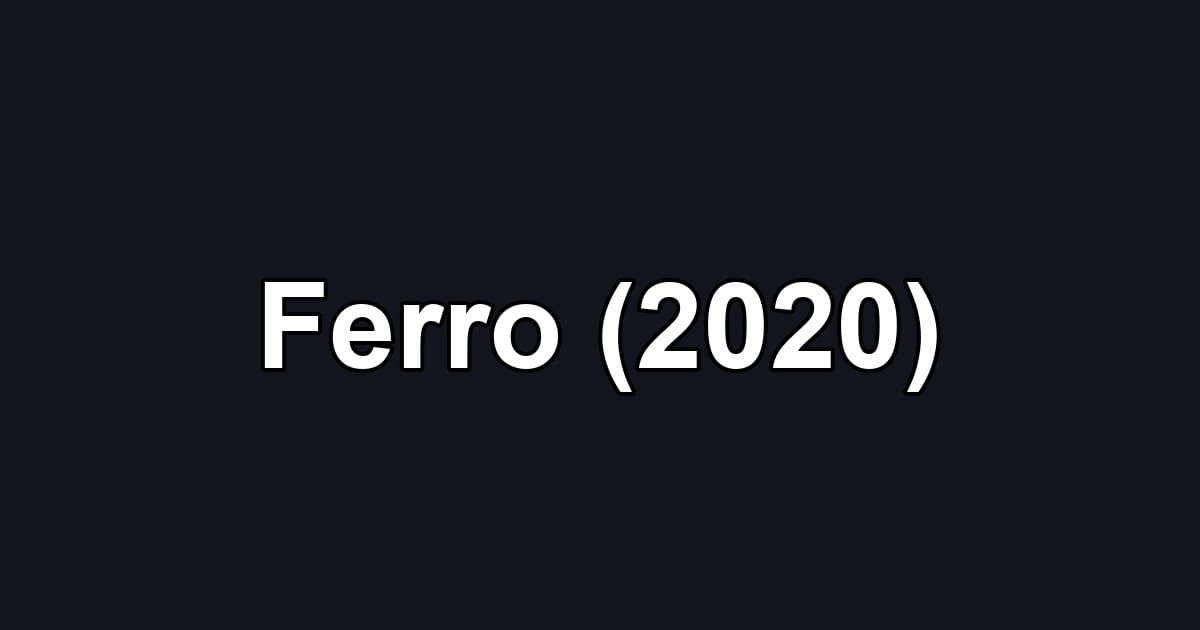 Ferro (2020)
