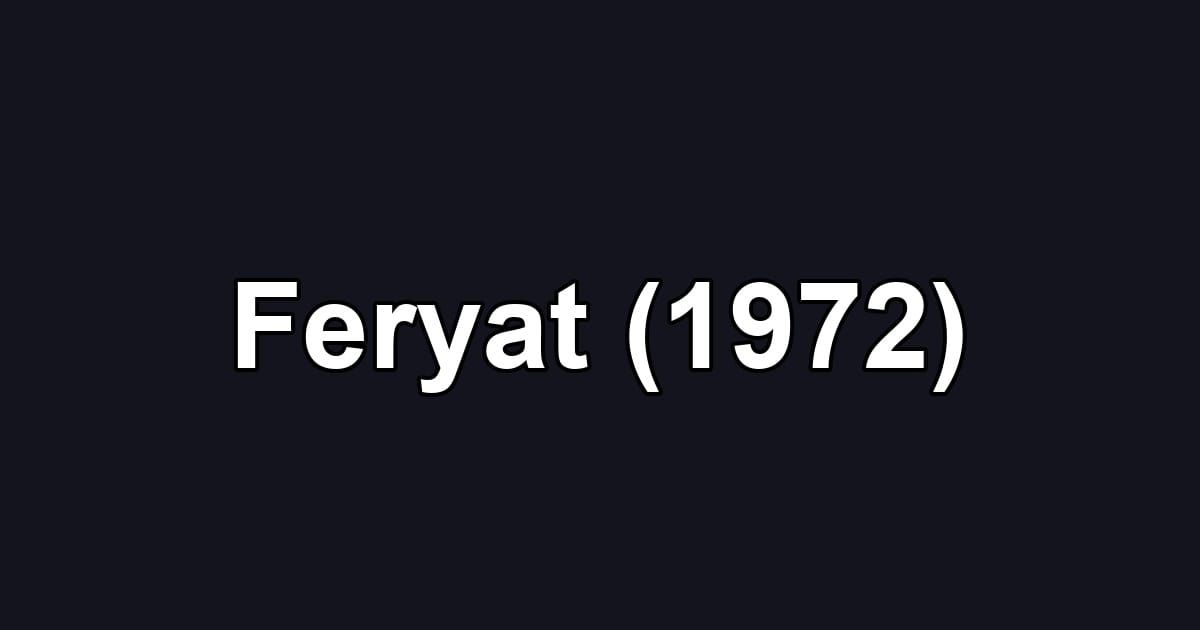 Feryat (1972)