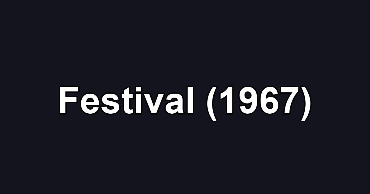 Festival (1967)
