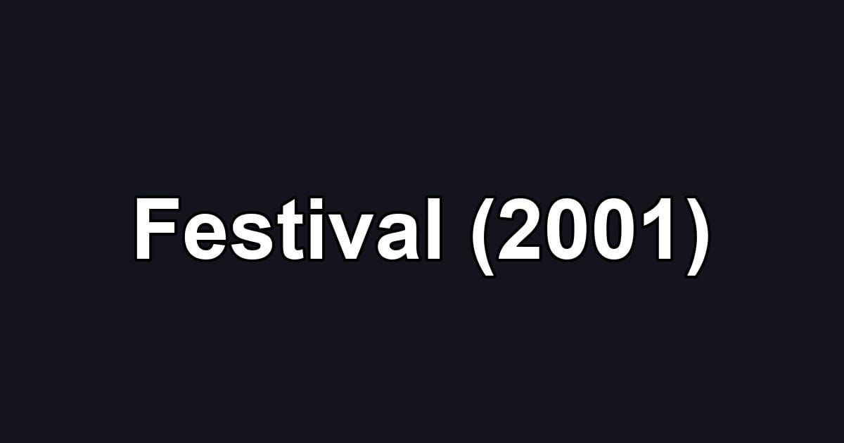 Festival (2001)