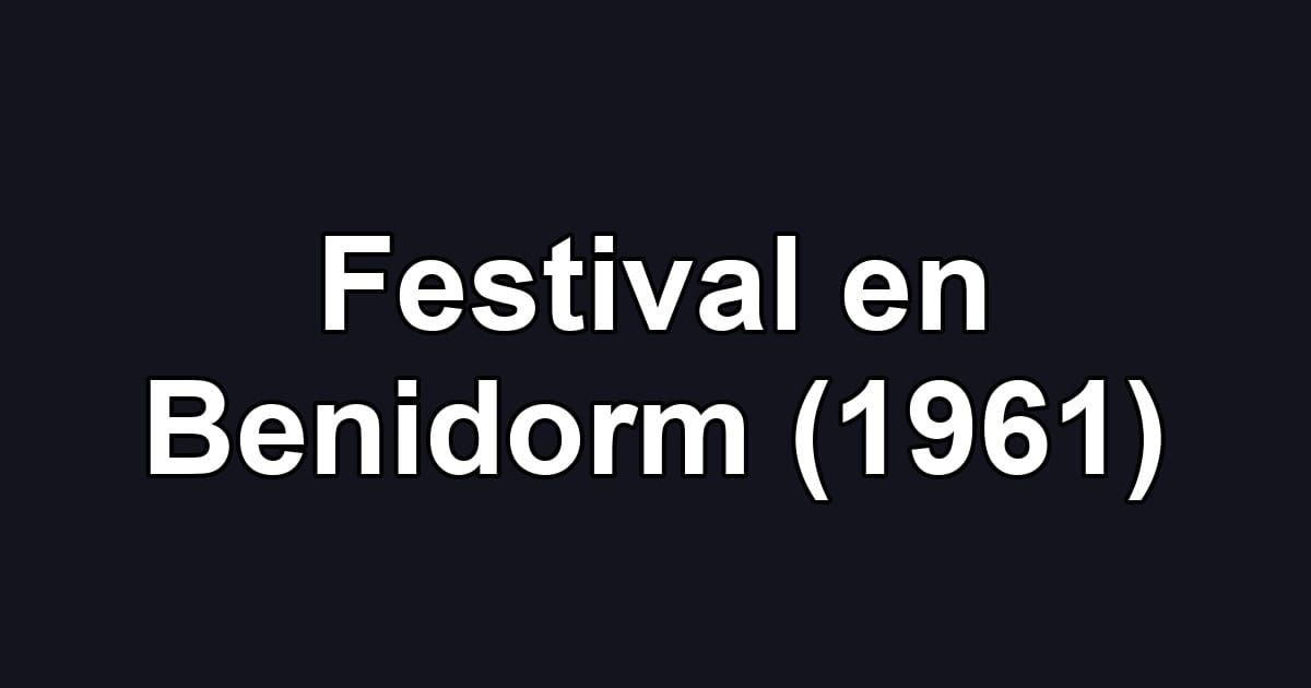 Festival en Benidorm (1961)