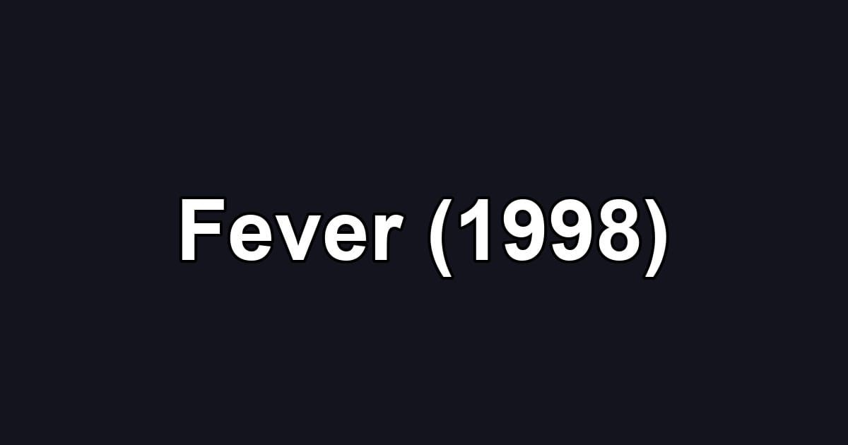 Fever (1998)