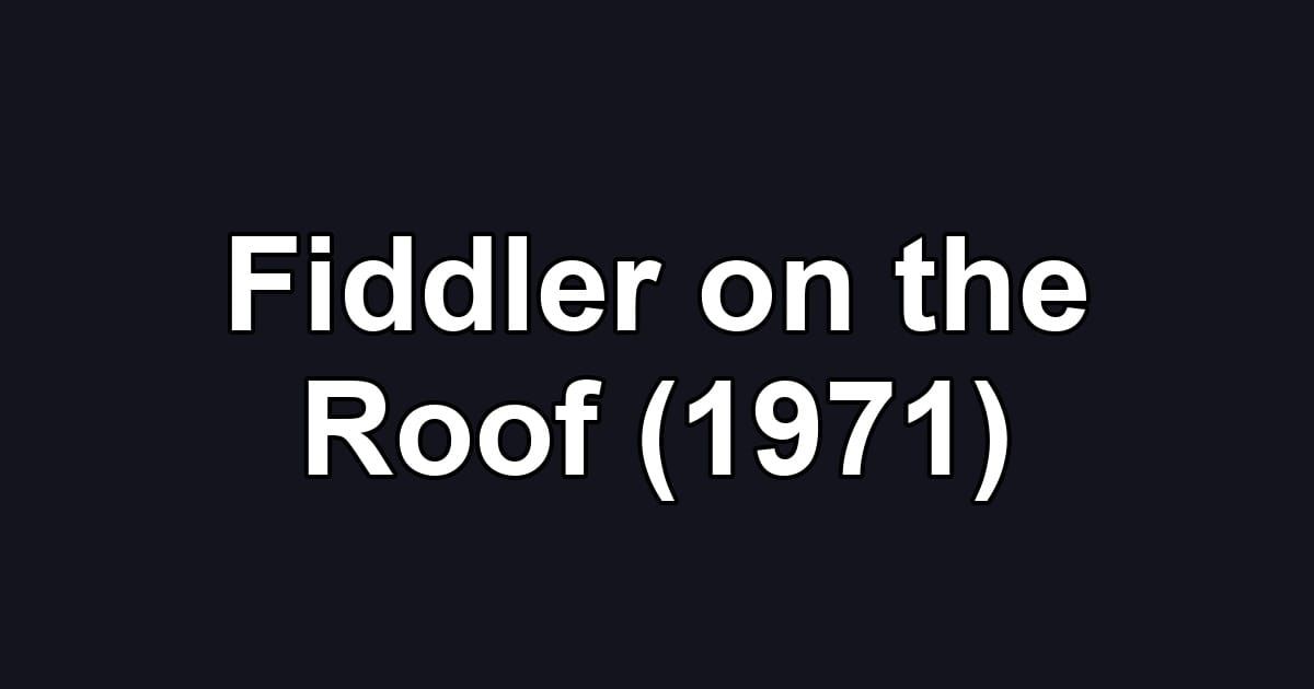 Fiddler on the Roof (1971)