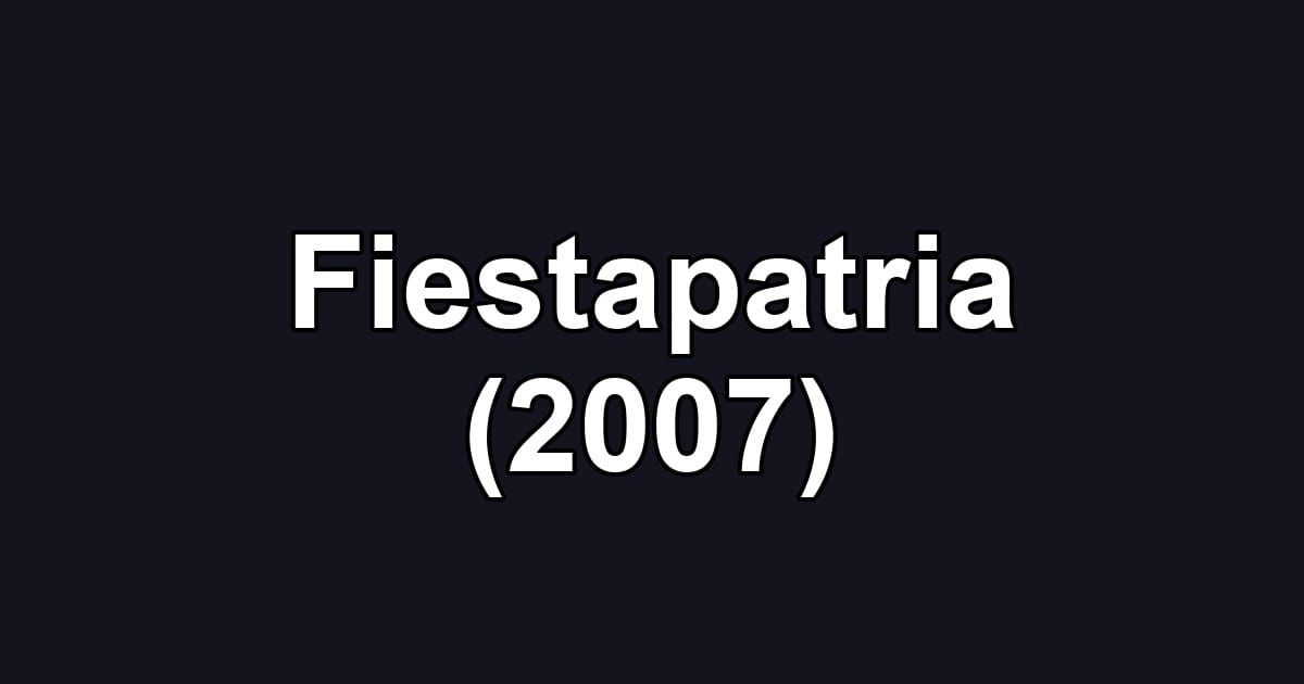 Fiestapatria (2007)