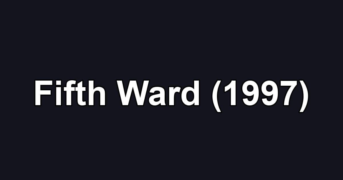 Fifth Ward (1997)