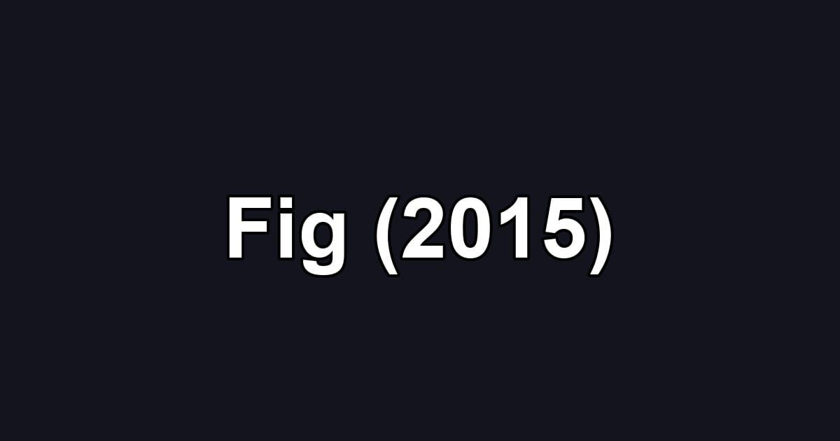 Fig (2015)