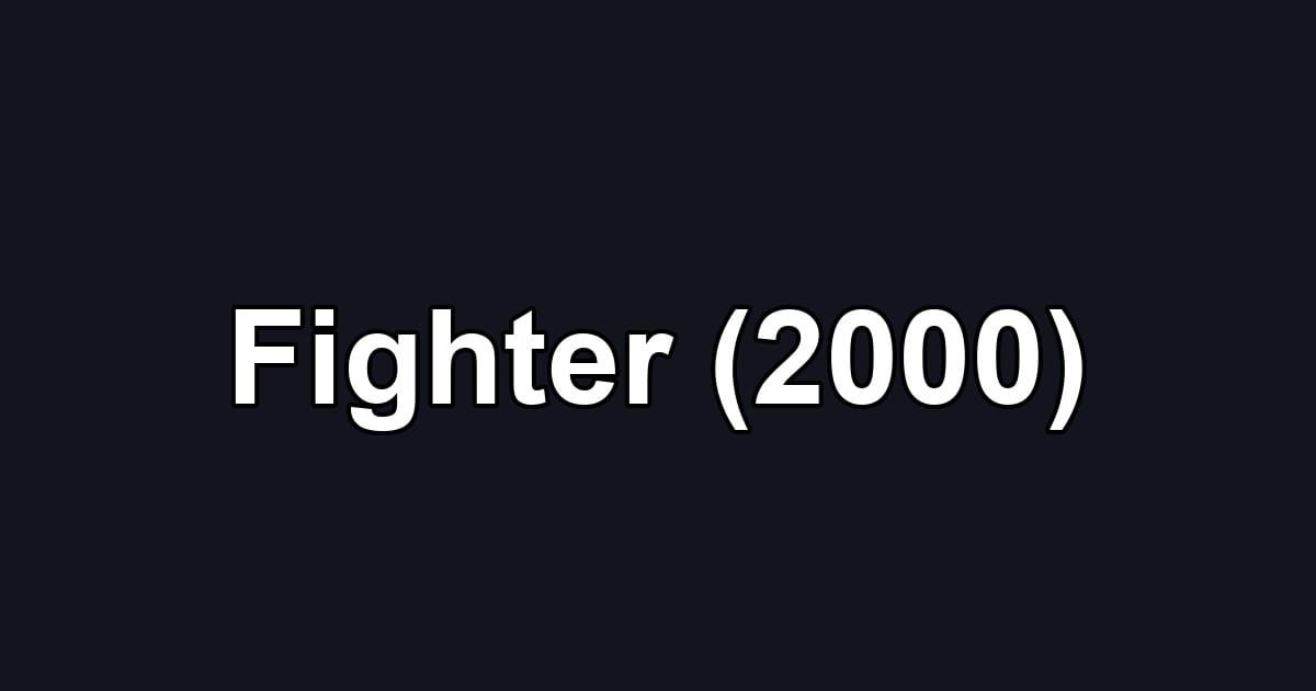 Fighter (2000)