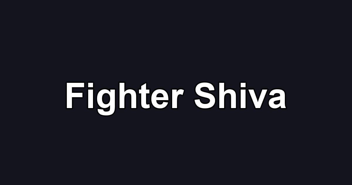 Fighter Shiva