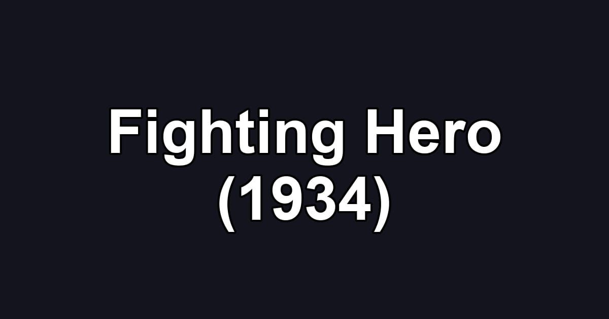Fighting Hero (1934)