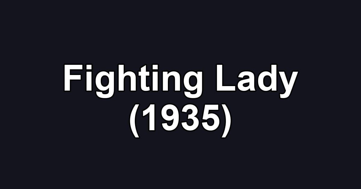 Fighting Lady (1935)