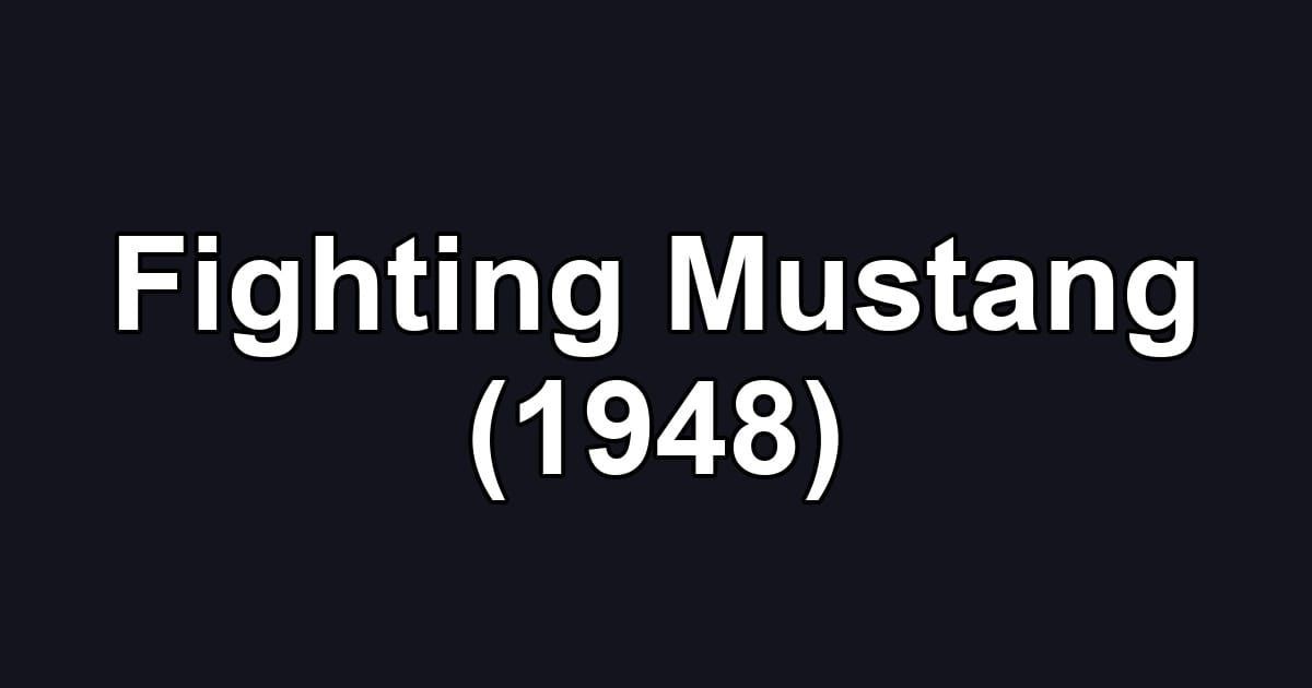 Fighting Mustang (1948)