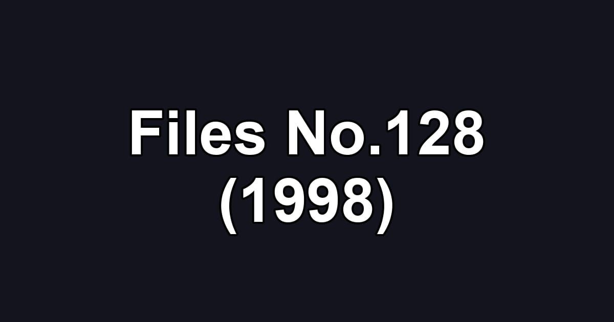 Files No.128 (1998)