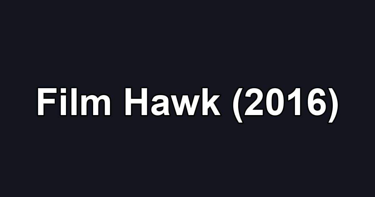 Film Hawk (2016)