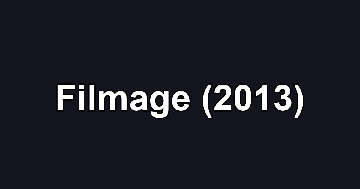 Filmage (2013)
