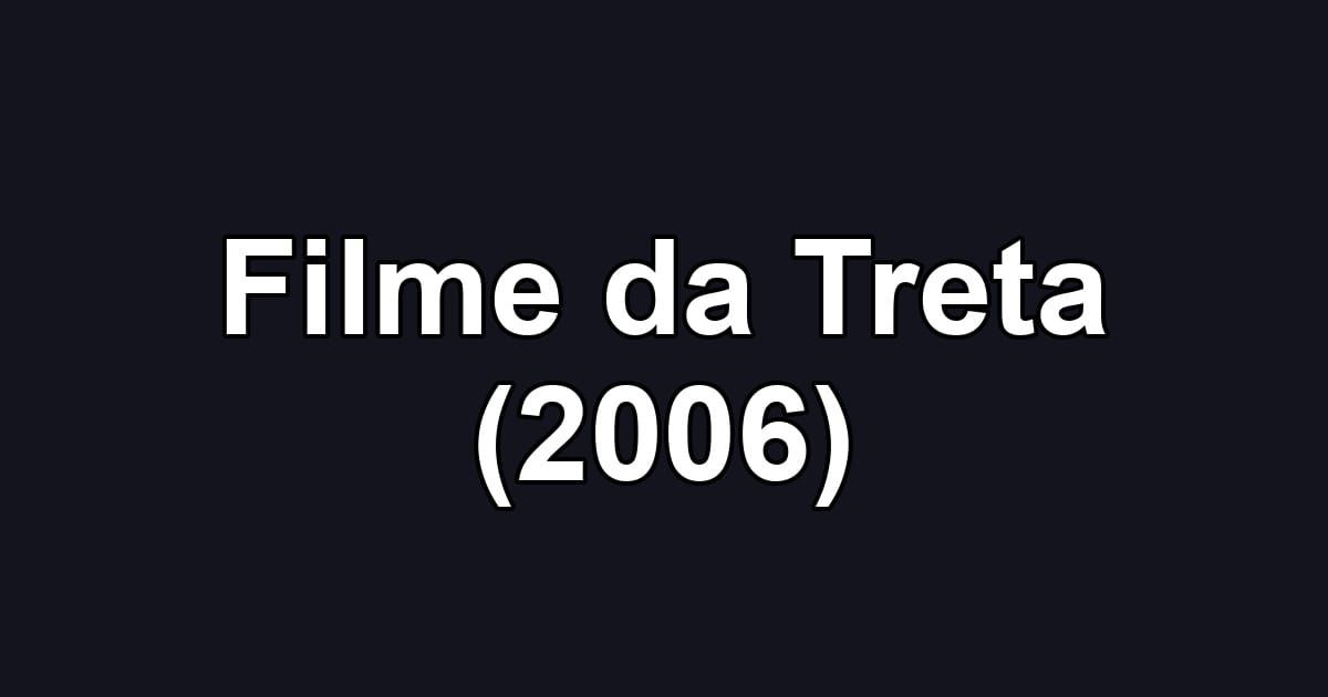 Filme da Treta (2006)