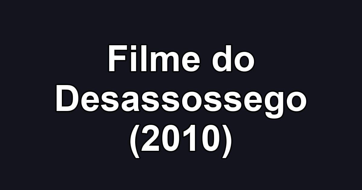 Filme do Desassossego (2010)
