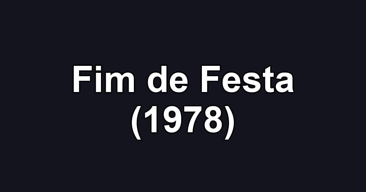 Fim de Festa (1978)