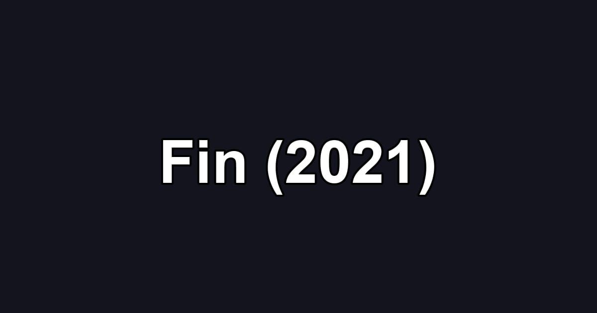 Fin (2021)
