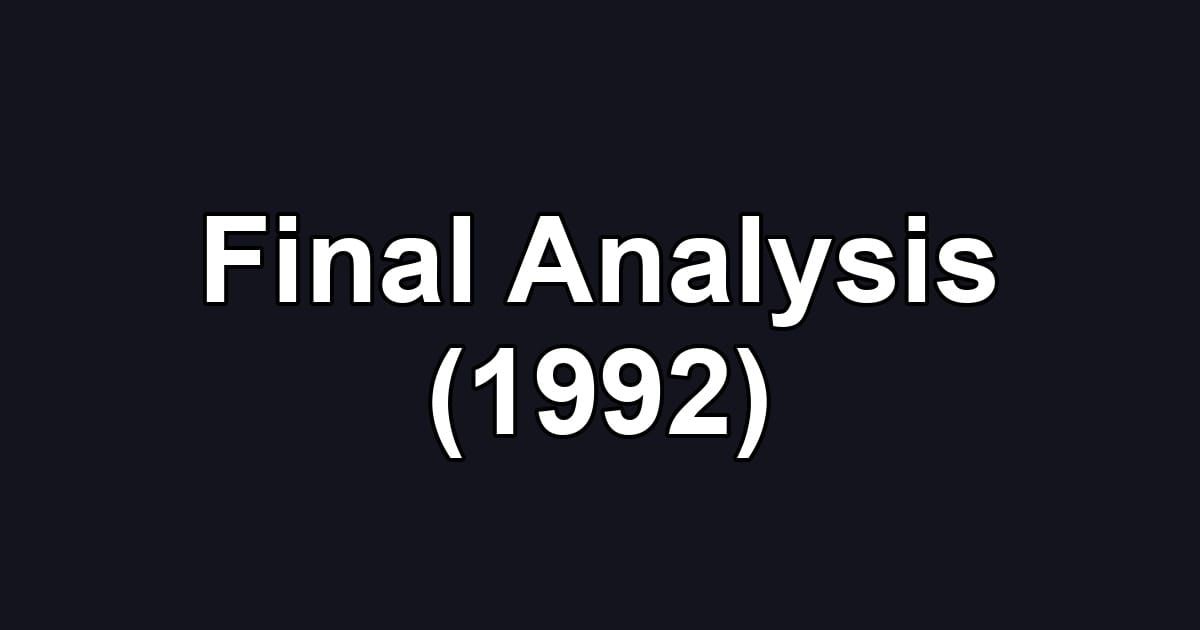 Final Analysis (1992)