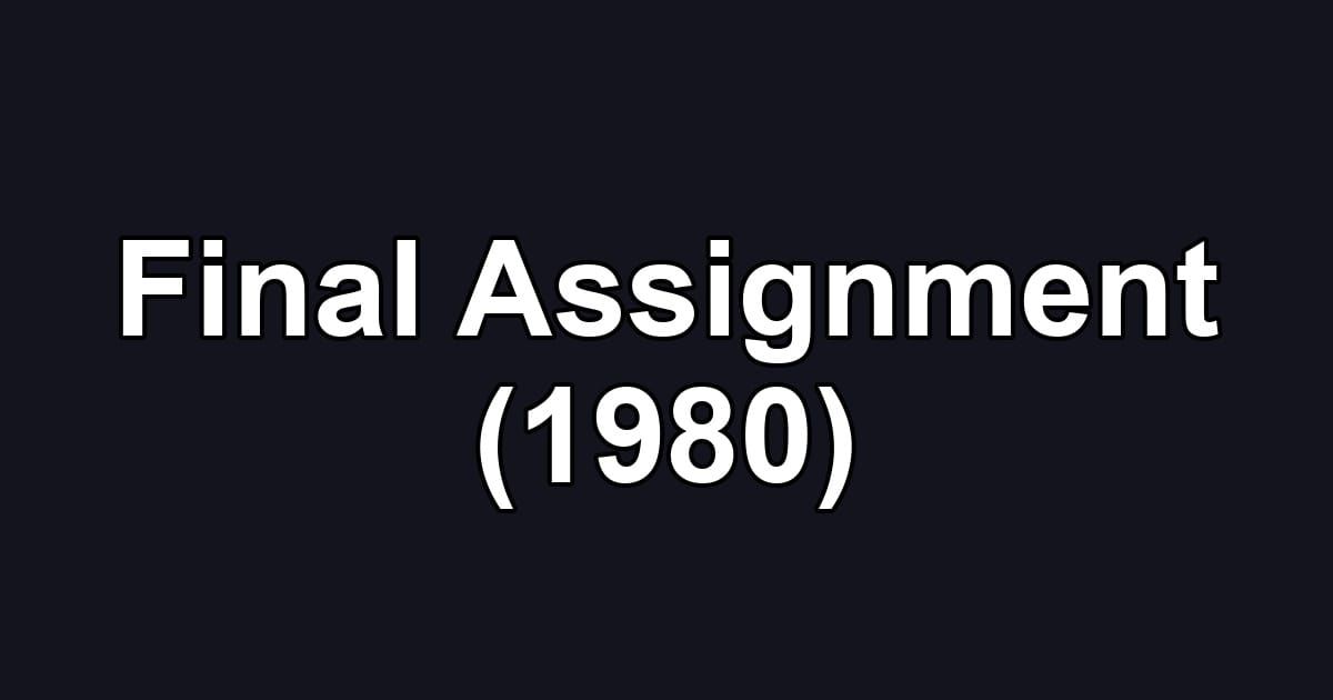 Final Assignment (1980)