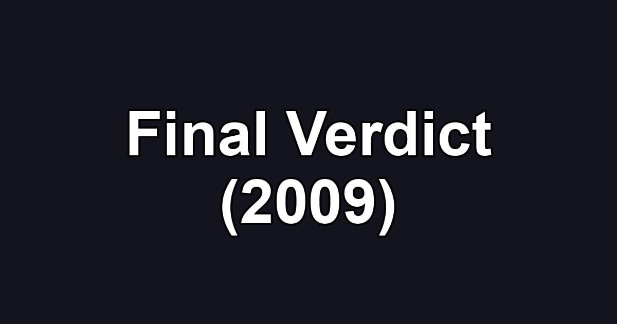 Final Verdict (2009)