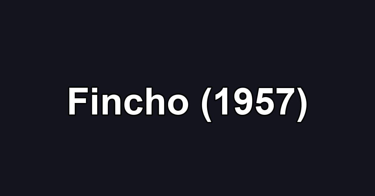 Fincho (1957)