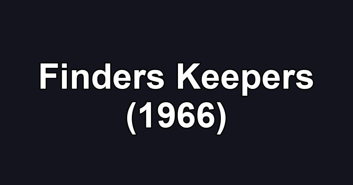 Finders Keepers (1966)