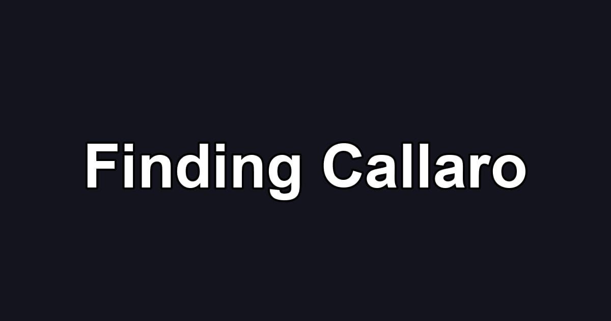 Finding Callaro