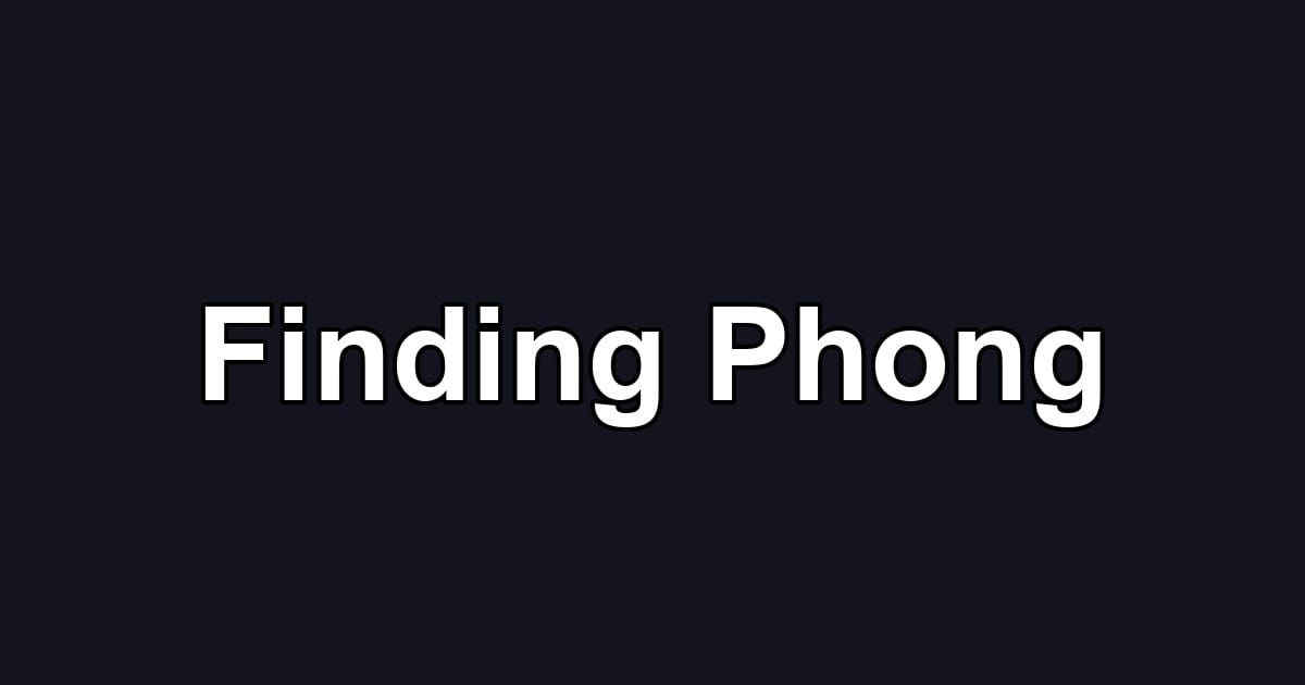 Finding Phong