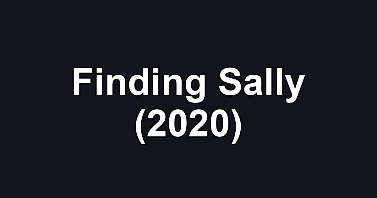 Finding Sally (2020)