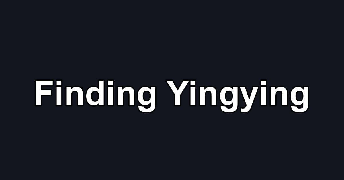 Finding Yingying