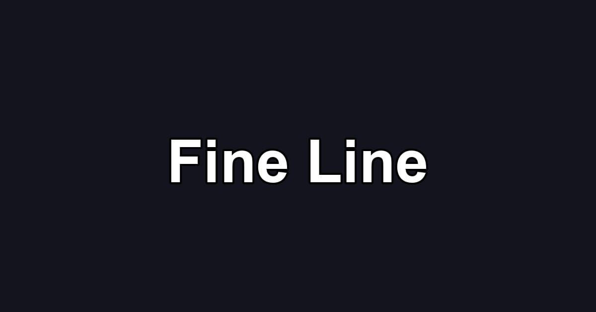 Fine Line