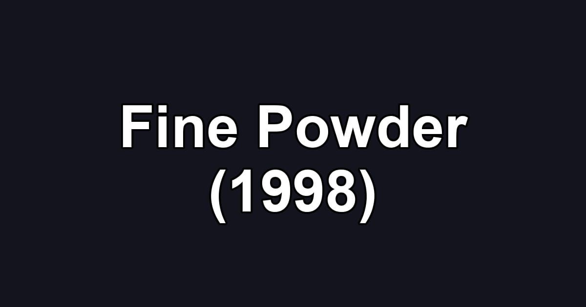 Fine Powder (1998)