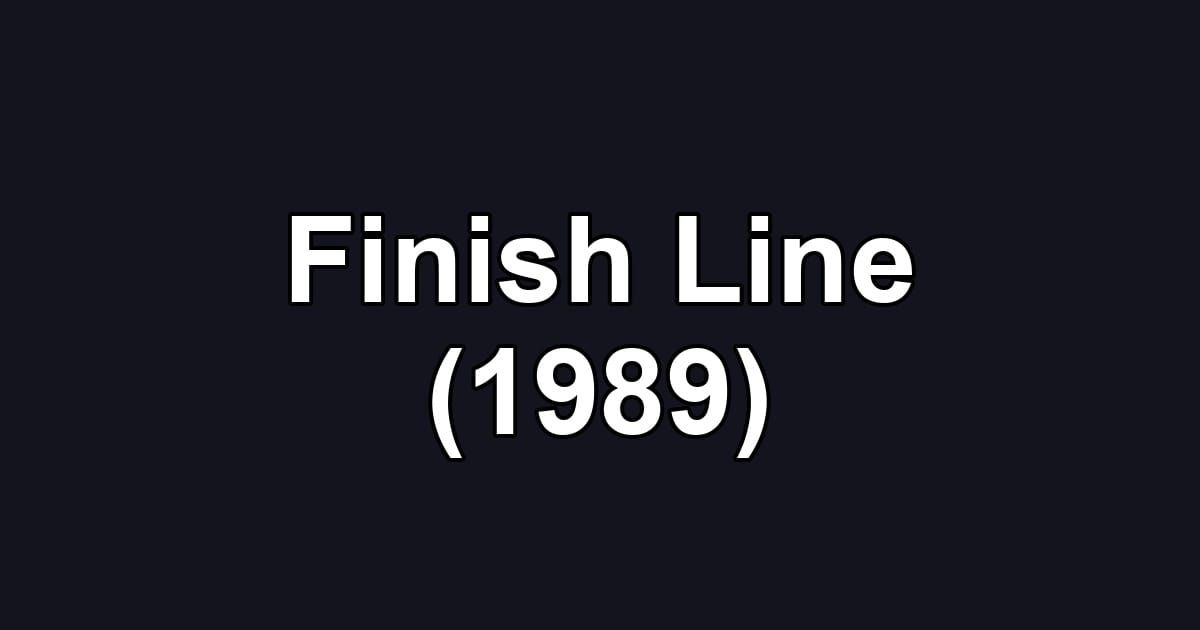 Finish Line (1989)