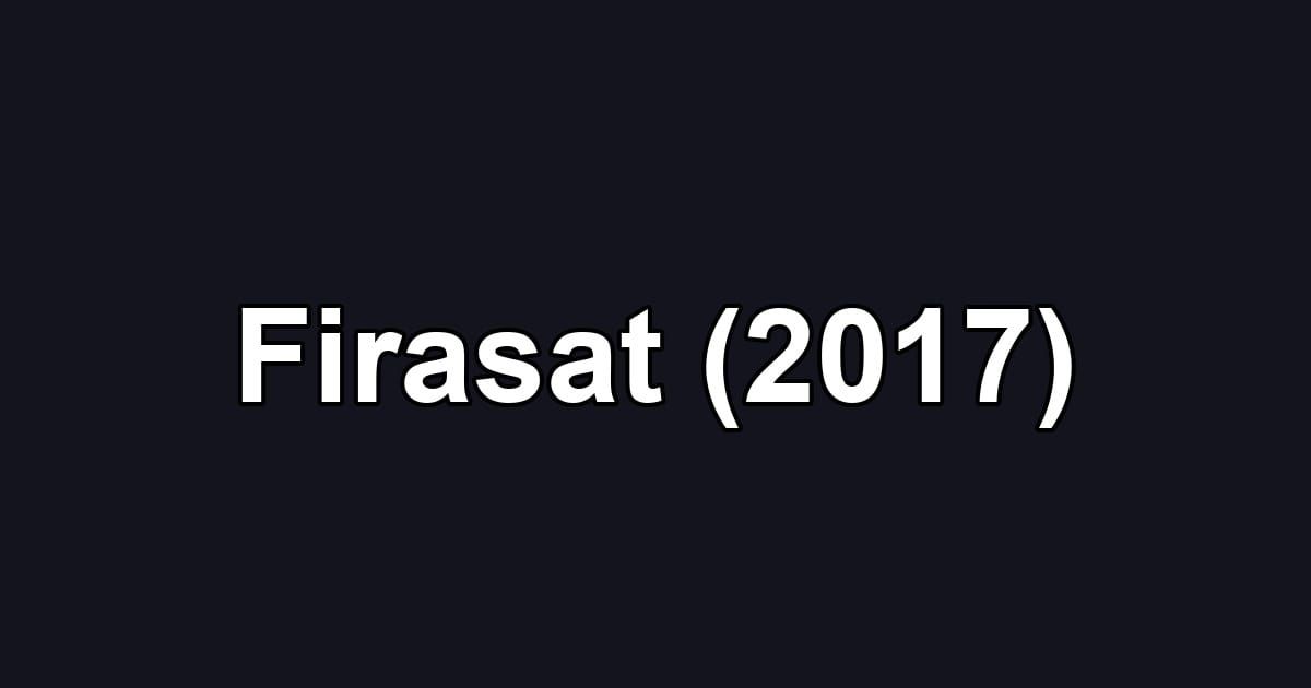 Firasat (2017)