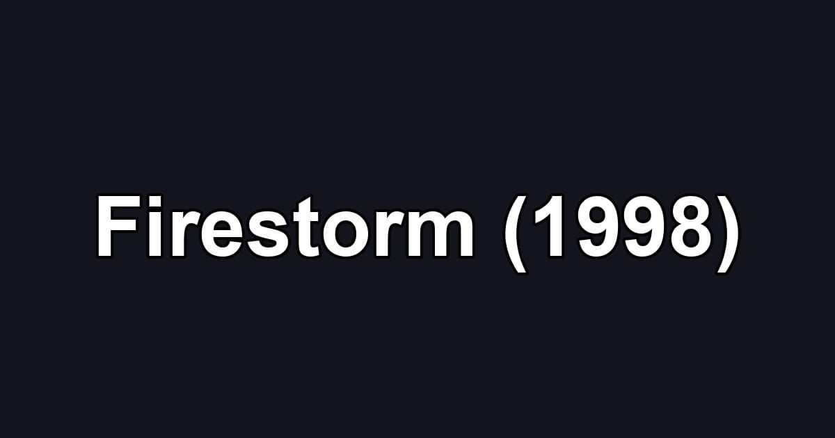 Firestorm (1998)