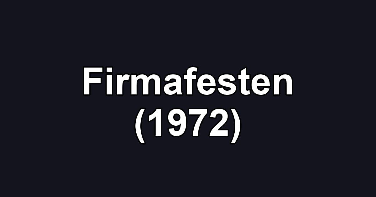 Firmafesten (1972)