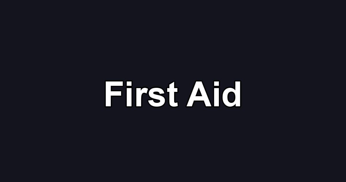 First Aid