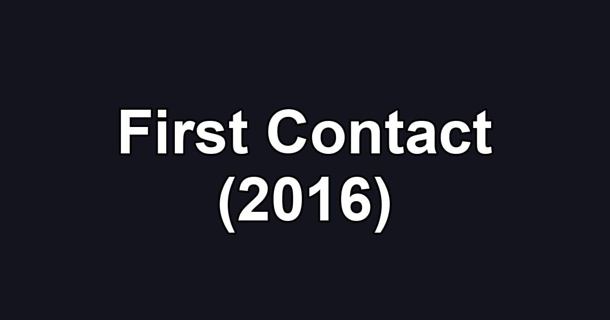 First Contact (2016)