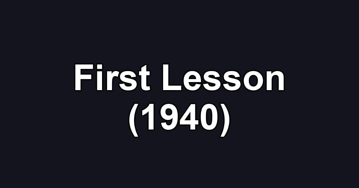 First Lesson (1940)