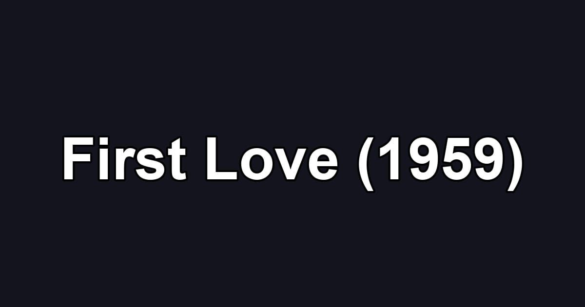 First Love (1959)