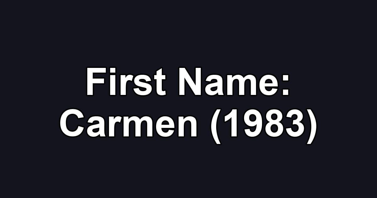 First Name: Carmen (1983)