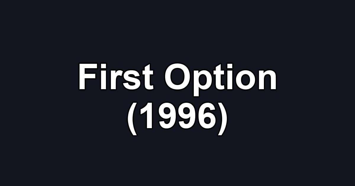 First Option (1996)