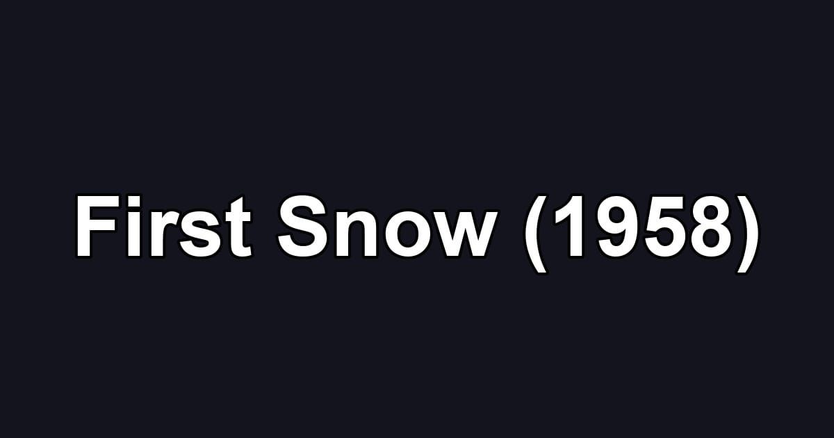 First Snow (1958)